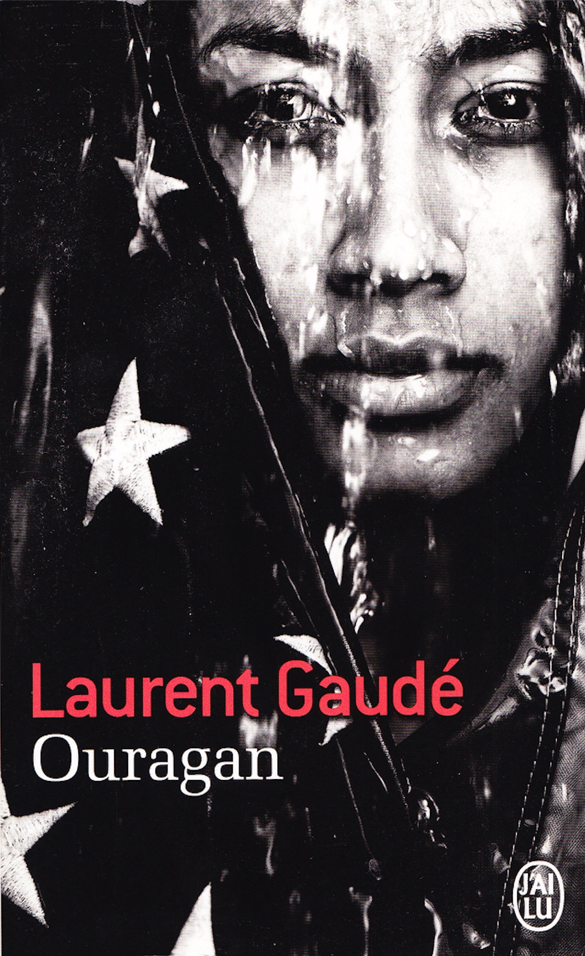 Ouragan J'ai Lu Laurent Gaude, écrivain français, prix goncourt 2004