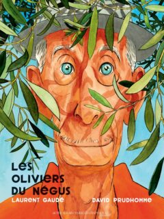 Les Oliviers du Négus – Bande Dessinée de David Prudhomme et Laurent Gaudé